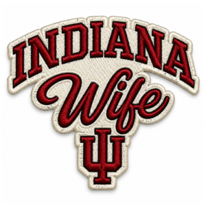 Indiana Wife IU Embroidered Patch