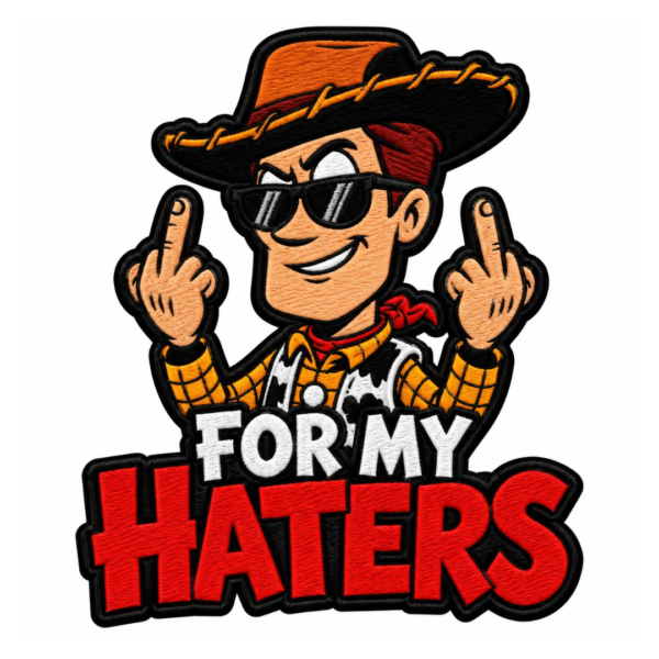 For My Haters Embroidered Patch